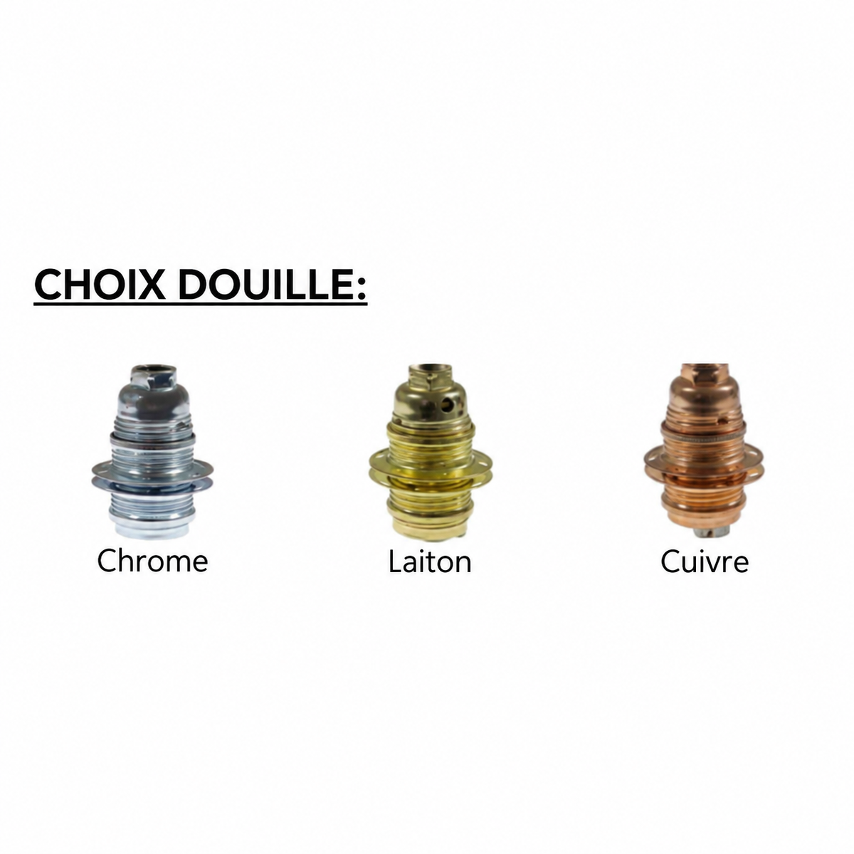 Choix de douilles métalliques pour la baladeuse BALADE – chrome, laiton ou cuivre